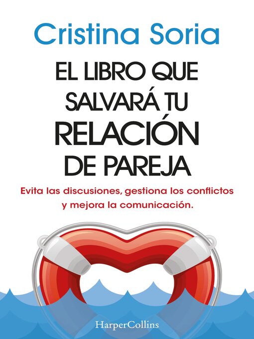 Title details for El libro que salvará tu relación de pareja by Cristina Soria - Available